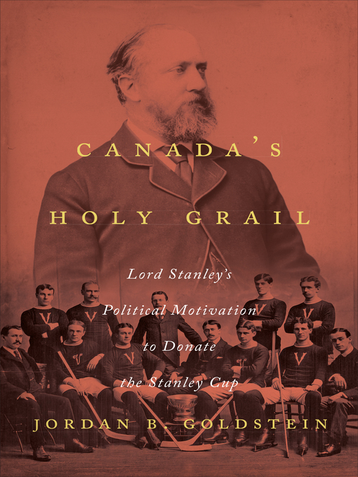 Title details for Canada's Holy Grail by Jordan B. Goldstein - Wait list